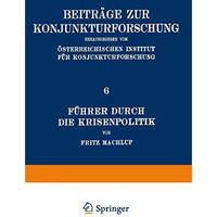 F?hrer Durch Die Krisenpolitik [Paperback]