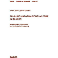 F?hrungsinformationssysteme in Banken: Notwendigkeit, Konzeption und strategisch [Paperback]