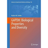 GAPDH: Biological Properties and Diversity [Hardcover]