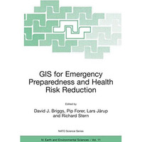 GIS for Emergency Preparedness and Health Risk Reduction [Hardcover]