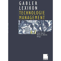 Gabler Lexikon Technologie Management: Management von Innovationen und neuen Tec [Paperback]