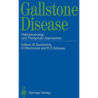 Gallstone Disease: Pathophysiology and Therapeutic Approaches [Paperback]