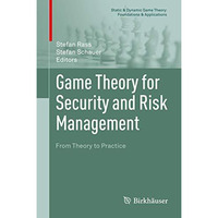 Game Theory for Security and Risk Management: From Theory to Practice [Hardcover]