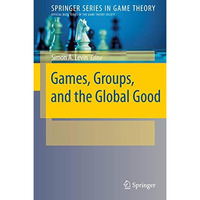 Games, Groups, and the Global Good [Paperback]