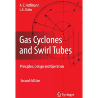 Gas Cyclones and Swirl Tubes: Principles, Design, and Operation [Paperback]