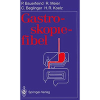 Gastroskopiefibel [Paperback]