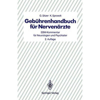 Geb?hrenhandbuch f?r Nerven?rzte: EBM-Kommentar f?r Neurologen und Psychiater [Paperback]