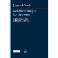 Gef??chirurgie kontrovers: Empfehlenswertes und Nichtbew?hrtes [Paperback]