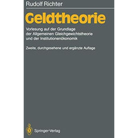 Geldtheorie: Vorlesung auf der Grundlage der Allgemeinen Gleichgewichtstheorie u [Paperback]