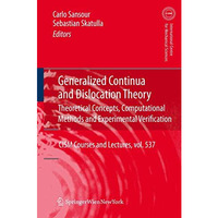 Generalized Continua and Dislocation Theory: Theoretical Concepts, Computational [Paperback]