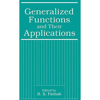 Generalized Functions and Their Applications [Hardcover]