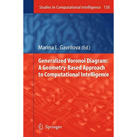 Generalized Voronoi Diagram: A Geometry-Based Approach to Computational Intellig [Hardcover]