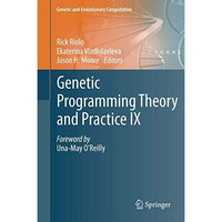 Genetic Programming Theory and Practice IX [Paperback]