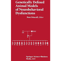 Genetically Defined Animal Models of Neurobehavioral Dysfunctions [Paperback]