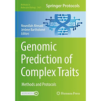 Genomic Prediction of Complex Traits: Methods and Protocols [Paperback]