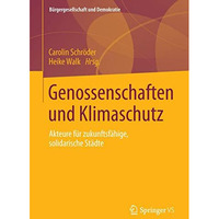 Genossenschaften und Klimaschutz: Akteure f?r zukunftsf?hige, solidarische St?dt [Paperback]