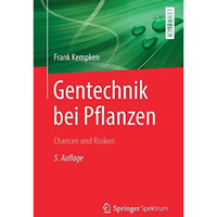 Gentechnik bei Pflanzen: Chancen und Risiken [Paperback]