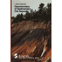 Geochemistry of Sedimentary Ore Deposits [Paperback]