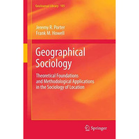 Geographical Sociology: Theoretical Foundations and Methodological Applications  [Hardcover]