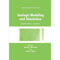 Geologic Modeling and Simulation: Sedimentary Systems [Paperback]