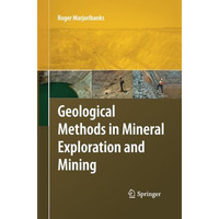 Geological Methods in Mineral Exploration and Mining [Paperback]