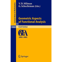 Geometric Aspects of Functional Analysis: Israel Seminar 2002-2003 [Paperback]