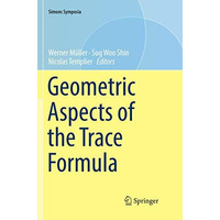 Geometric Aspects of the Trace Formula [Paperback]