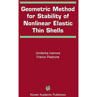 Geometric Method for Stability of Non-Linear Elastic Thin Shells [Paperback]