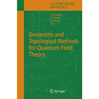 Geometric and Topological Methods for Quantum Field Theory [Hardcover]