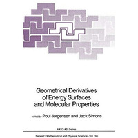 Geometrical Derivatives of Energy Surfaces and Molecular Properties [Hardcover]