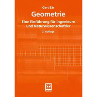 Geometrie: Eine Einf?hrung f?r Ingenieure und Naturwissenschaftler [Paperback]