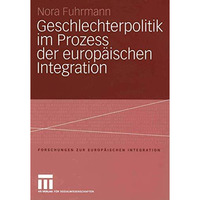 Geschlechterpolitik im Prozess der europ?ischen Integration [Paperback]