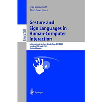 Gesture and Sign Languages in Human-Computer Interaction: International Gesture  [Paperback]