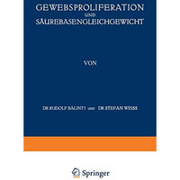 Gewebsproliferation und S?urebasengleichgewicht [Paperback]