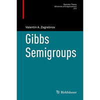 Gibbs Semigroups [Paperback]