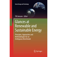 Glances at Renewable and Sustainable Energy: Principles, approaches and methodol [Paperback]