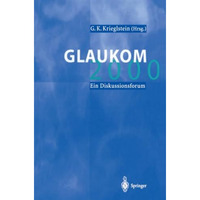 Glaukom 2000: Ein Diskussionsforum [Paperback]