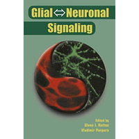 Glial ? Neuronal Signaling [Paperback]