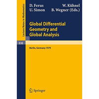 Global Differential Geometry and Global Analysis: Proceedings of the Colloquium  [Paperback]