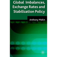 Global Imbalances, Exchange Rates and Stabilization Policy [Hardcover]