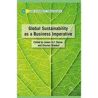 Global Sustainability as a Business Imperative [Paperback]