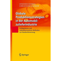 Globale Produktionsstrategien in der Automobilzulieferindustrie: Erfolgsmuster u [Hardcover]