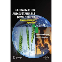 Globalisation and Sustainable Development: Environmental Agendas [Paperback]