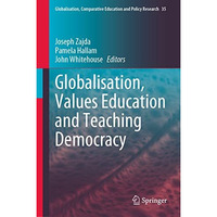 Globalisation, Values Education and Teaching Democracy [Hardcover]