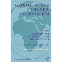 Globalism and the New Regionalism: Volume 1 [Paperback]