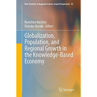 Globalization, Population, and Regional Growth in the Knowledge-Based Economy [Hardcover]