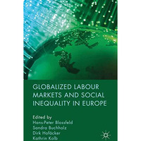 Globalized Labour Markets and Social Inequality in Europe [Paperback]