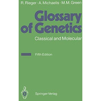 Glossary of Genetics: Classical and Molecular [Paperback]