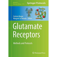 Glutamate Receptors: Methods and Protocols [Hardcover]