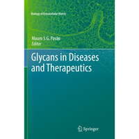 Glycans in Diseases and Therapeutics [Paperback]